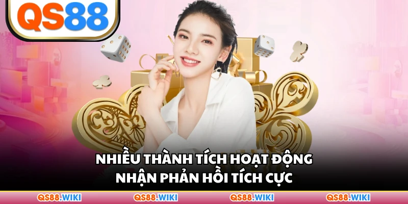 Nhiều thành tích hoạt động nhận phản hồi tích cực